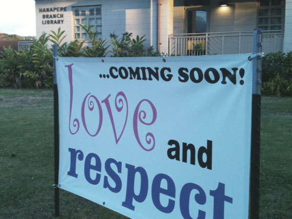 LOVE and RESPECT Kauai - Hanapepe class TONIGHT, July 9, 2013, 7pm